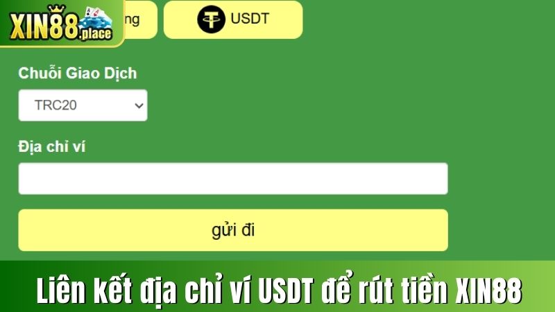 Liên kết địa chỉ ví USDT để rút tiền XIN88