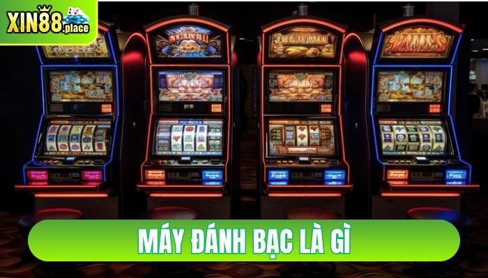 máy đánh bạc là gì