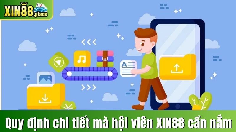 Quy định chi tiết mà hội viên XIN88 cần nắm