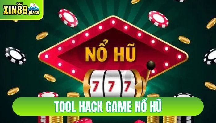 tool hack game nổ hũ