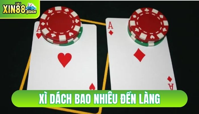 xì dách bao nhiêu đền làng