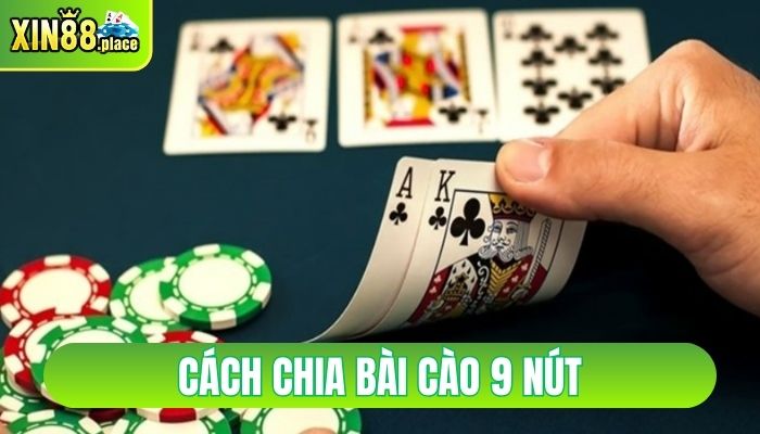 cách chia bài cào 9 nút