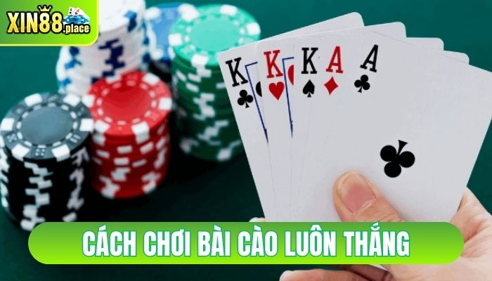 cách chơi bài cào luôn thắng