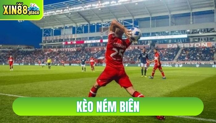 kèo ném biên