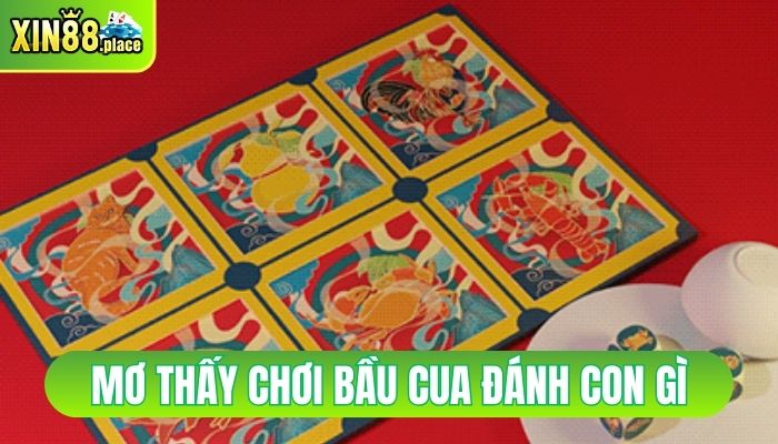 mơ thấy chơi bầu cua đánh con gì